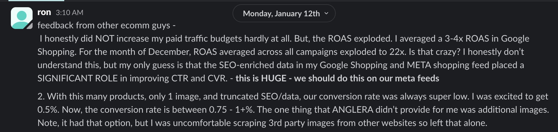 Ron: ROAS exploded to 22x in December